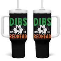 Funny Dibs On The Redhead St Patrick's Day Tumbler With Handle
