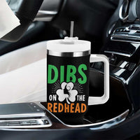 Funny Dibs On The Redhead St Patrick's Day Tumbler With Handle
