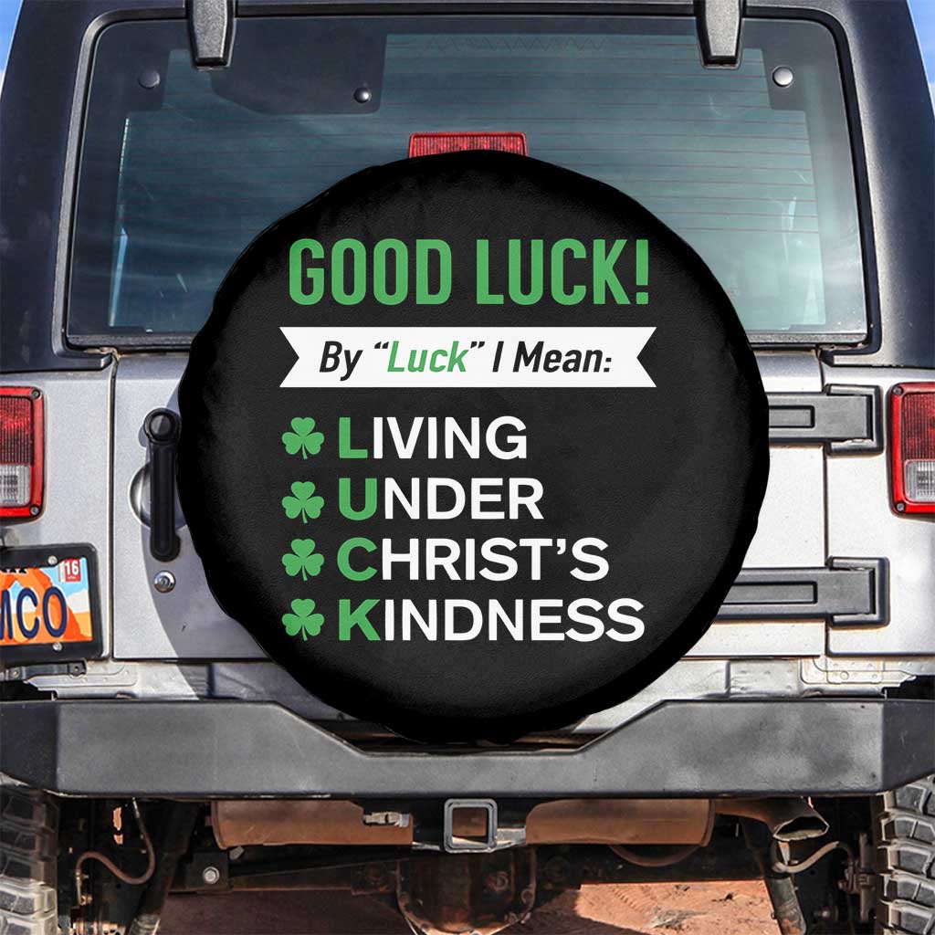 Funny Christian St Patrick's Day Spare Tire Cover Good Luck Mean Living Under Christ's Kindness