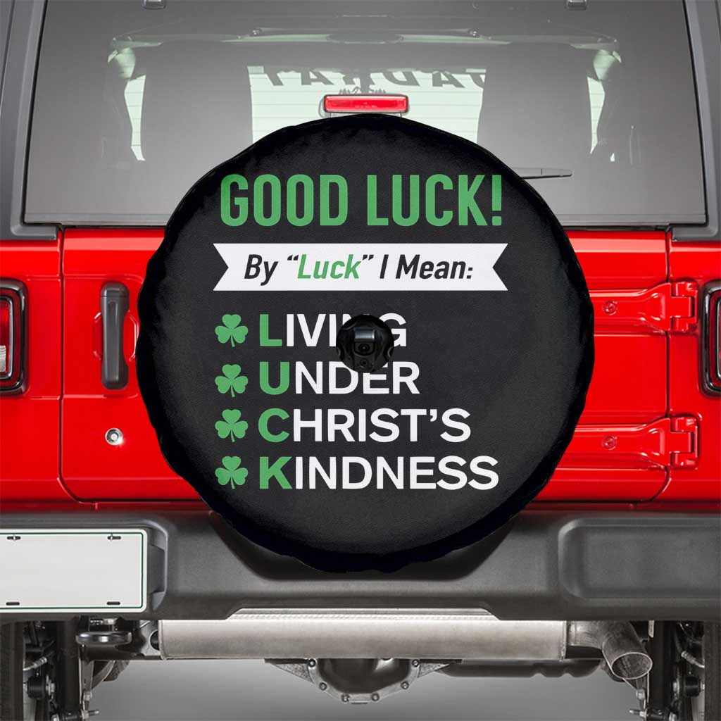 Funny Christian St Patrick's Day Spare Tire Cover Good Luck Mean Living Under Christ's Kindness