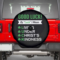 Funny Christian St Patrick's Day Spare Tire Cover Good Luck Mean Living Under Christ's Kindness
