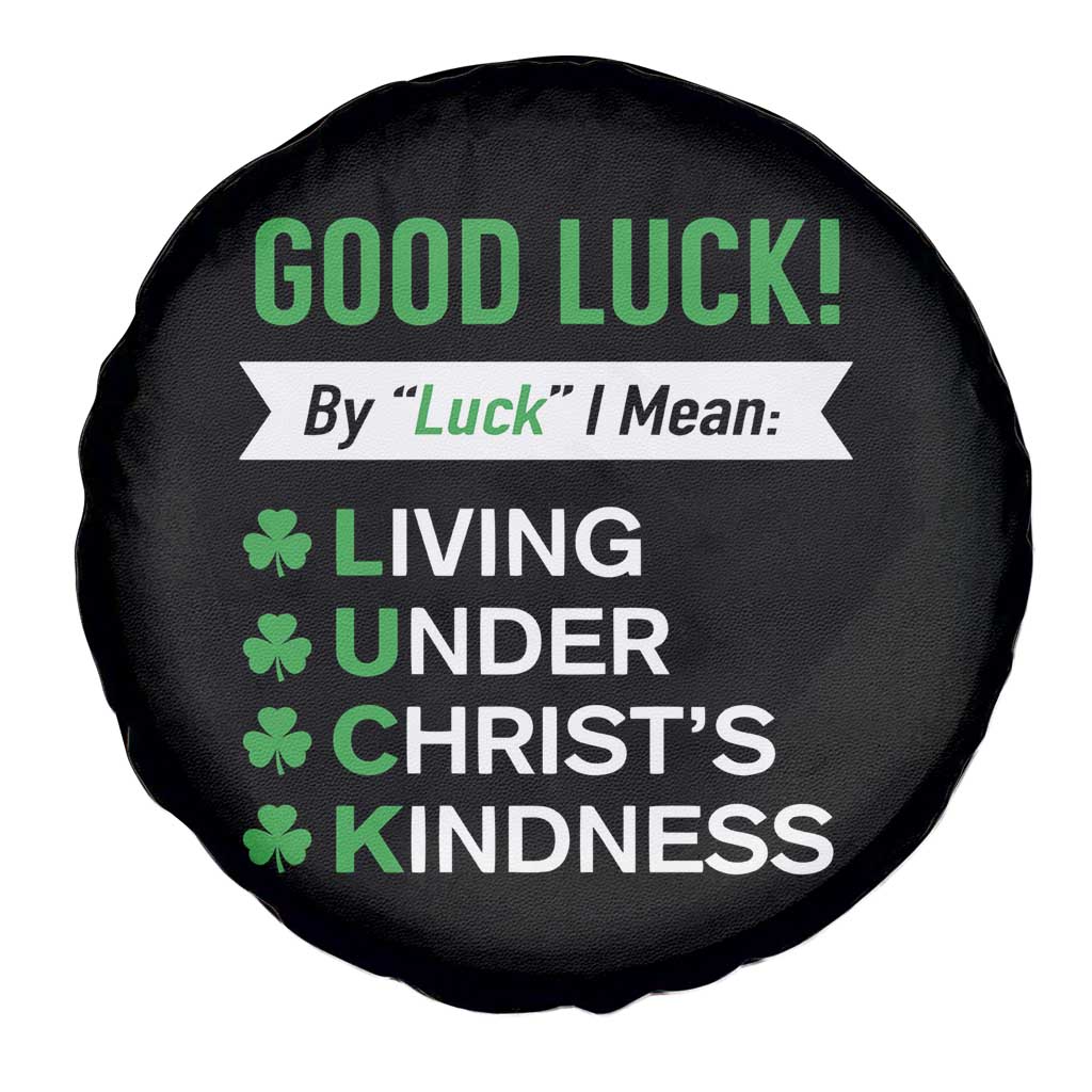 Funny Christian St Patrick's Day Spare Tire Cover Good Luck Mean Living Under Christ's Kindness