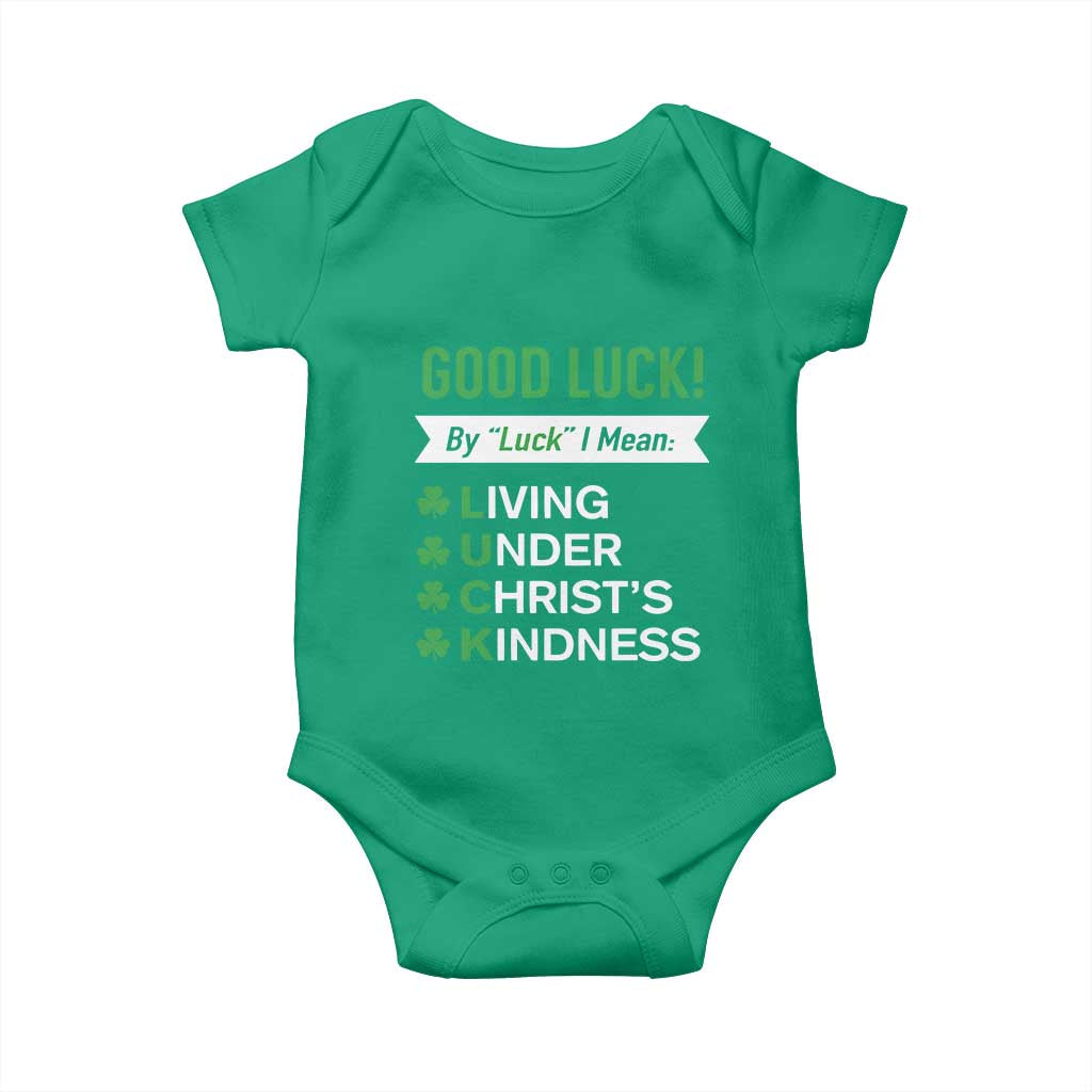 Funny Christian St Patrick's Day Baby Onesie Good Luck Mean Living Under Christ's Kindness