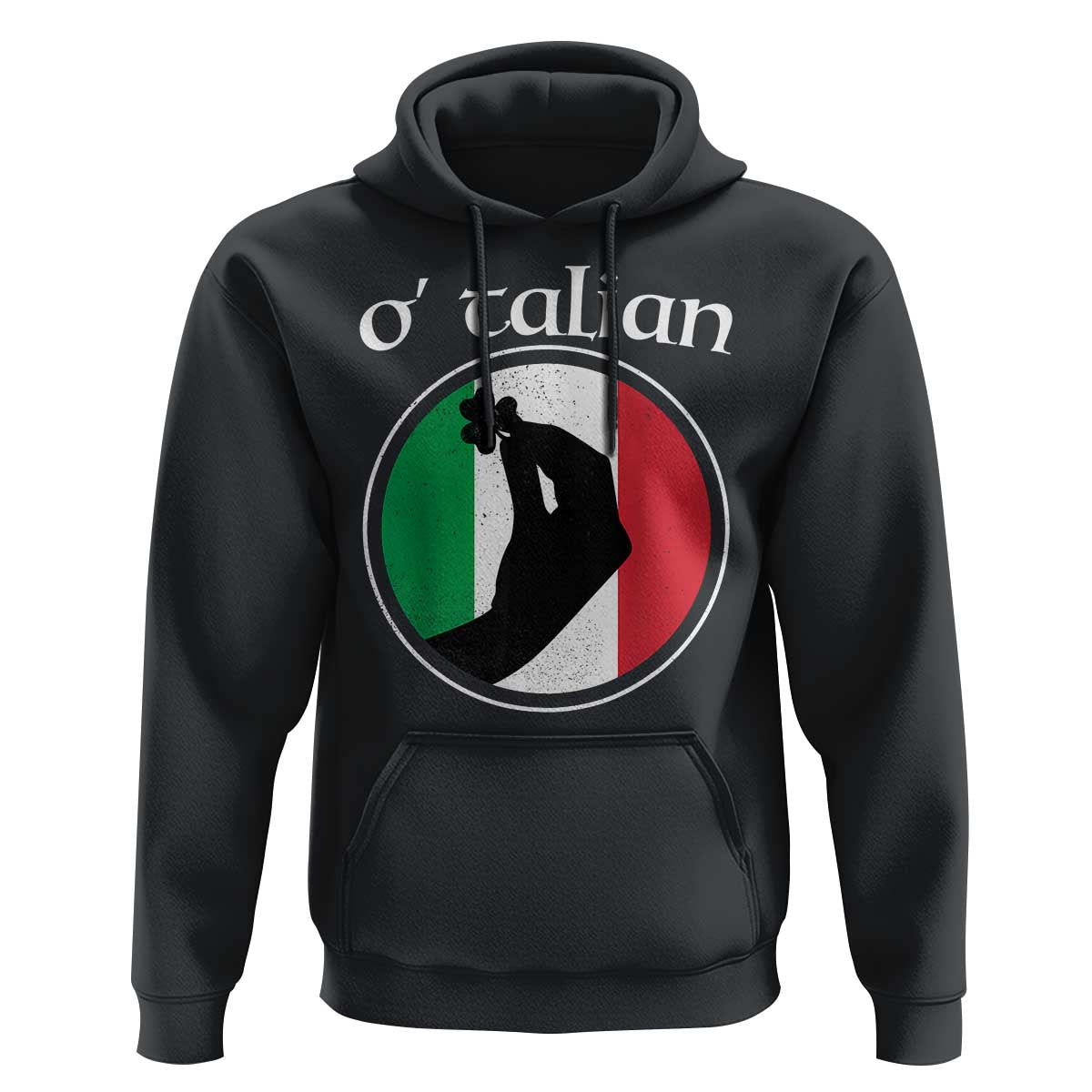 Funny O'Talian Hoodie St Patrick's Day Italian Pinched Fingers Shamrock