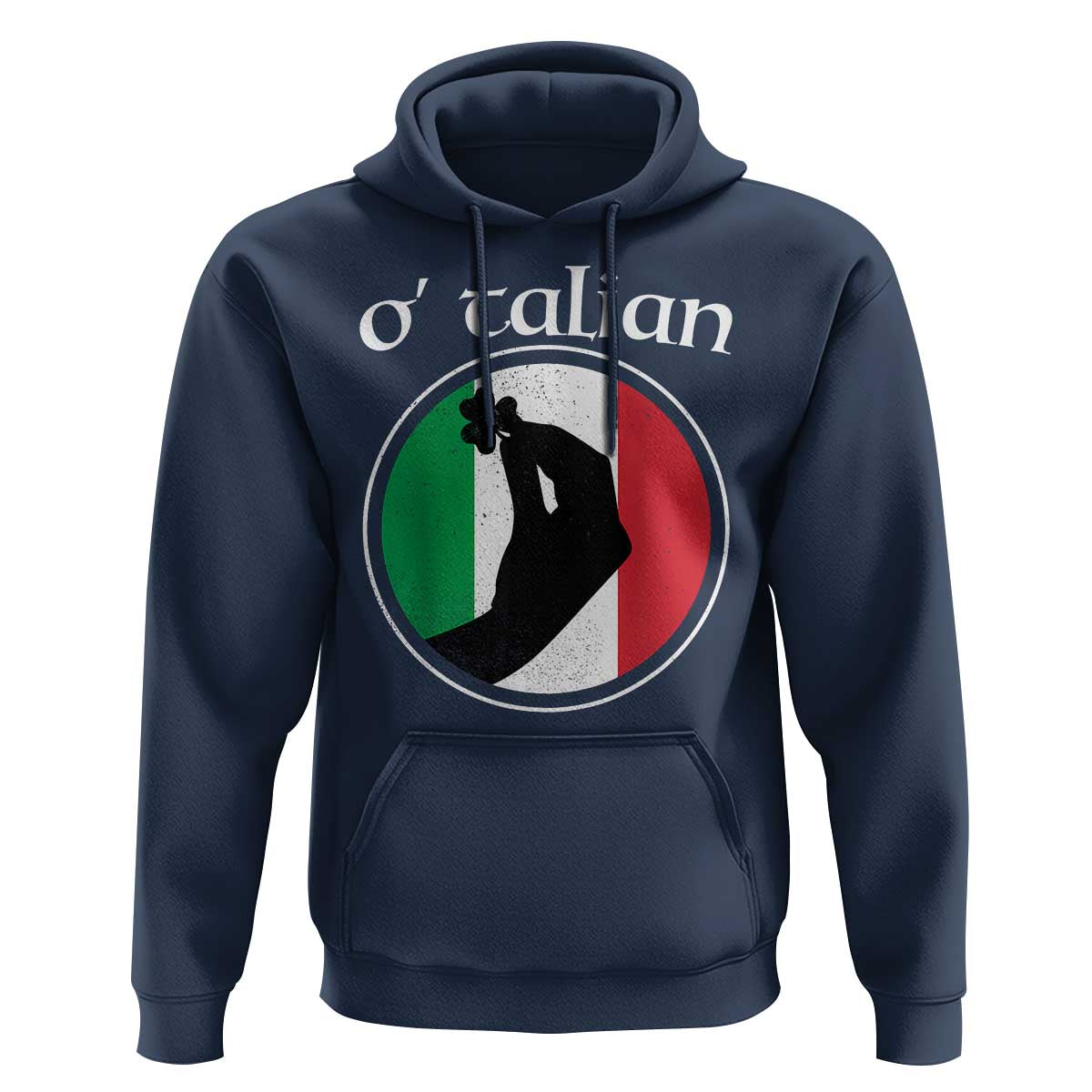 Funny O'Talian Hoodie St Patrick's Day Italian Pinched Fingers Shamrock