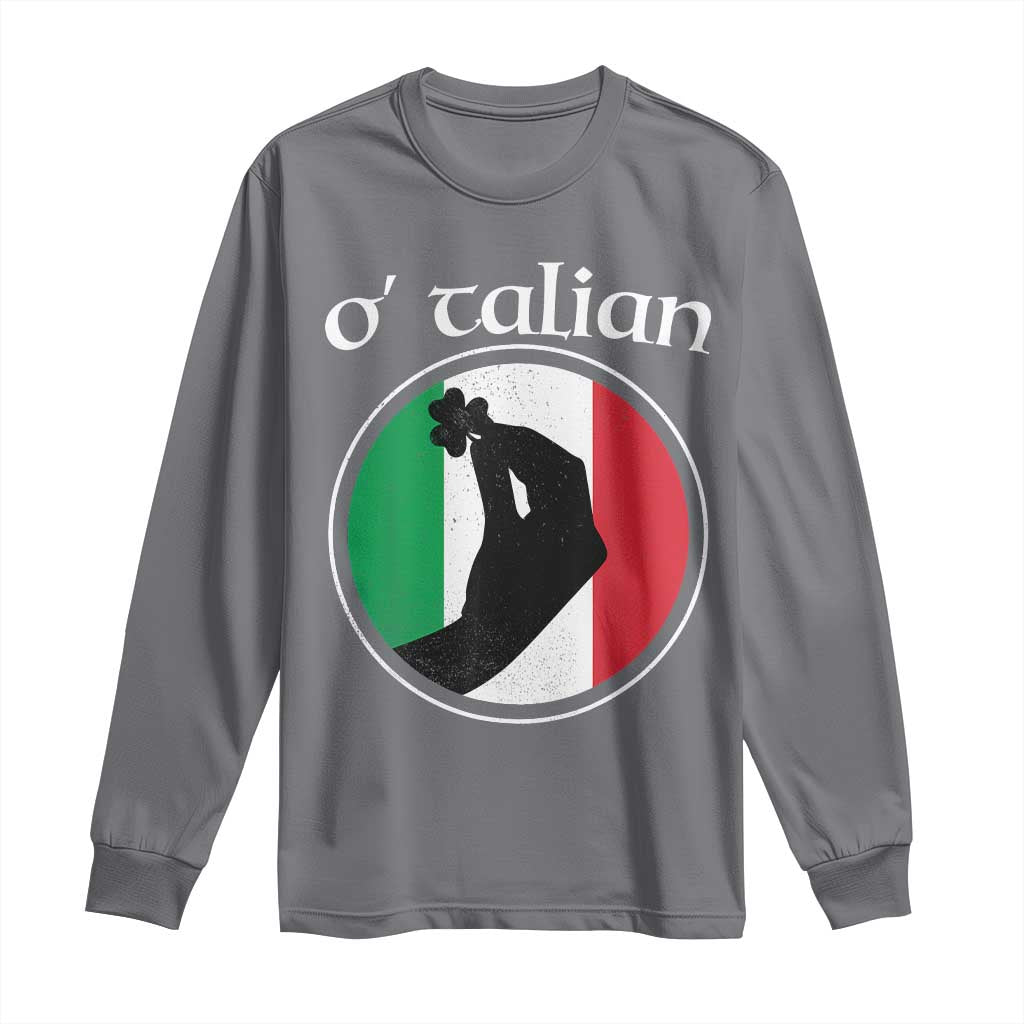 Funny O'Talian Long Sleeve Shirt St Patrick's Day Italian Pinched Fingers Shamrock
