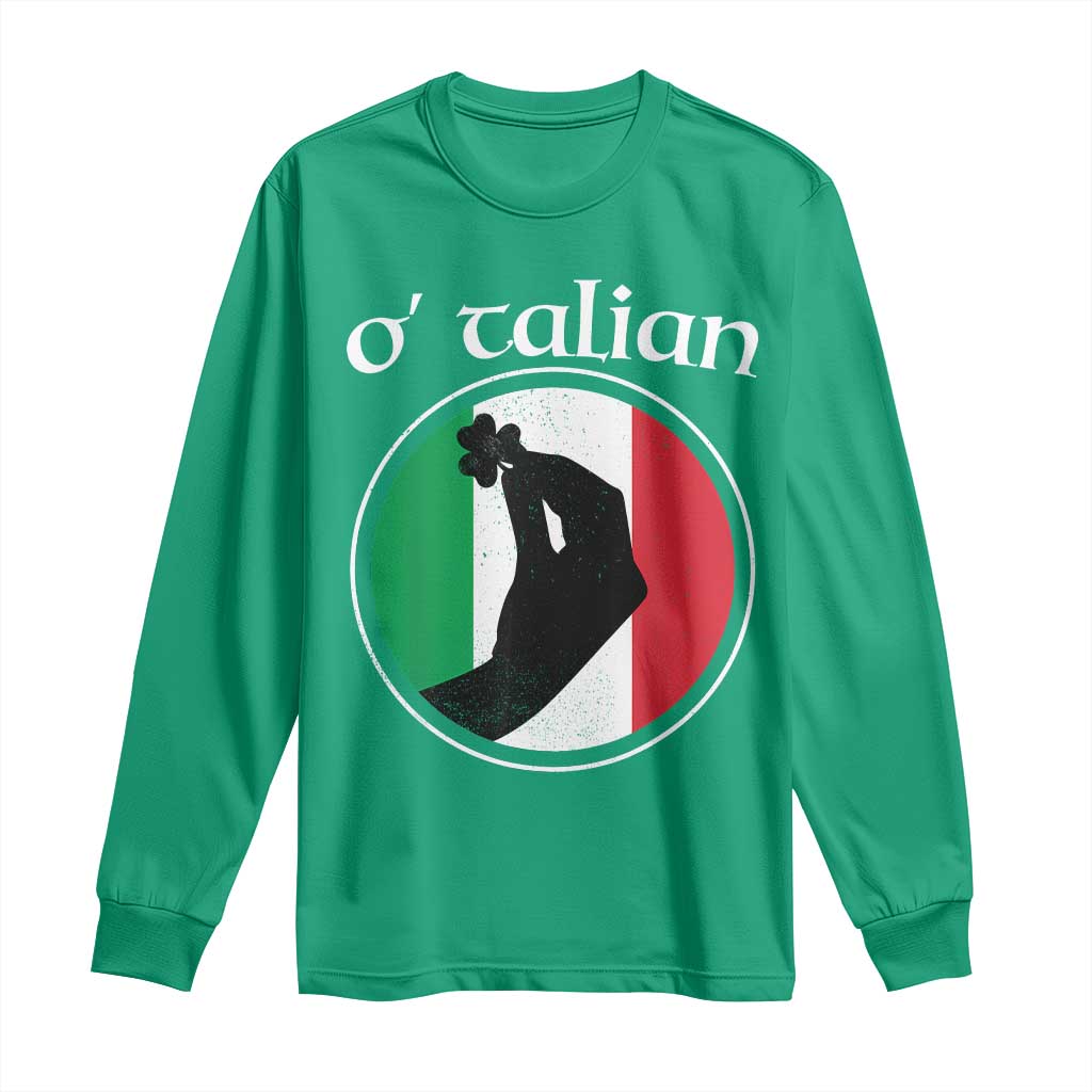 Funny O'Talian Long Sleeve Shirt St Patrick's Day Italian Pinched Fingers Shamrock