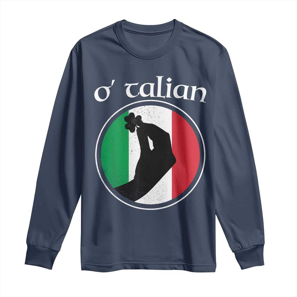 Funny O'Talian Long Sleeve Shirt St Patrick's Day Italian Pinched Fingers Shamrock