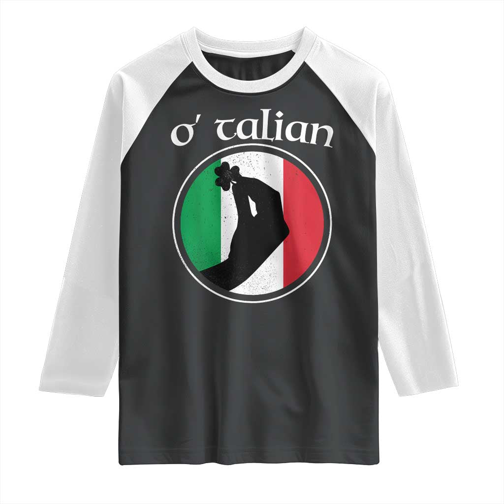 Funny O'Talian Raglan Shirt St Patrick's Day Italian Pinched Fingers Shamrock