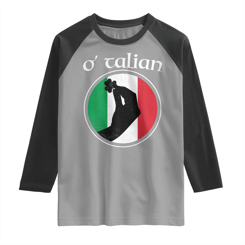 Funny O'Talian Raglan Shirt St Patrick's Day Italian Pinched Fingers Shamrock