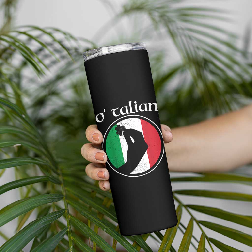 Funny O'Talian Skinny Tumbler St Patrick's Day Italian Pinched Fingers Shamrock