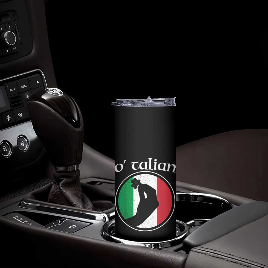 Funny O'Talian Skinny Tumbler St Patrick's Day Italian Pinched Fingers Shamrock