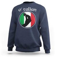 Funny O'Talian Sweatshirt St Patrick's Day Italian Pinched Fingers Shamrock