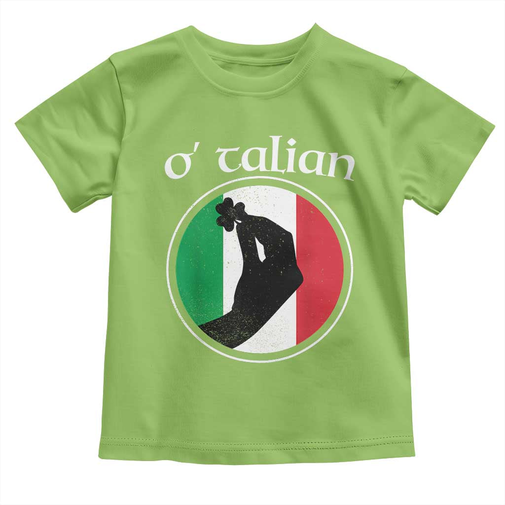 Funny O'Talian Toddler T Shirt St Patrick's Day Italian Pinched Fingers Shamrock