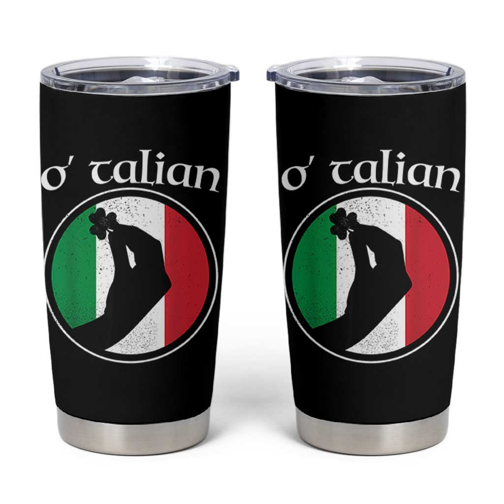 Funny O'Talian Tumbler Cup St Patrick's Day Italian Pinched Fingers Shamrock