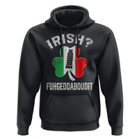 Funny St Patrick's Day Italian Hoodie Irish Fuhgeddaboudit Pisa Tower Shamrock