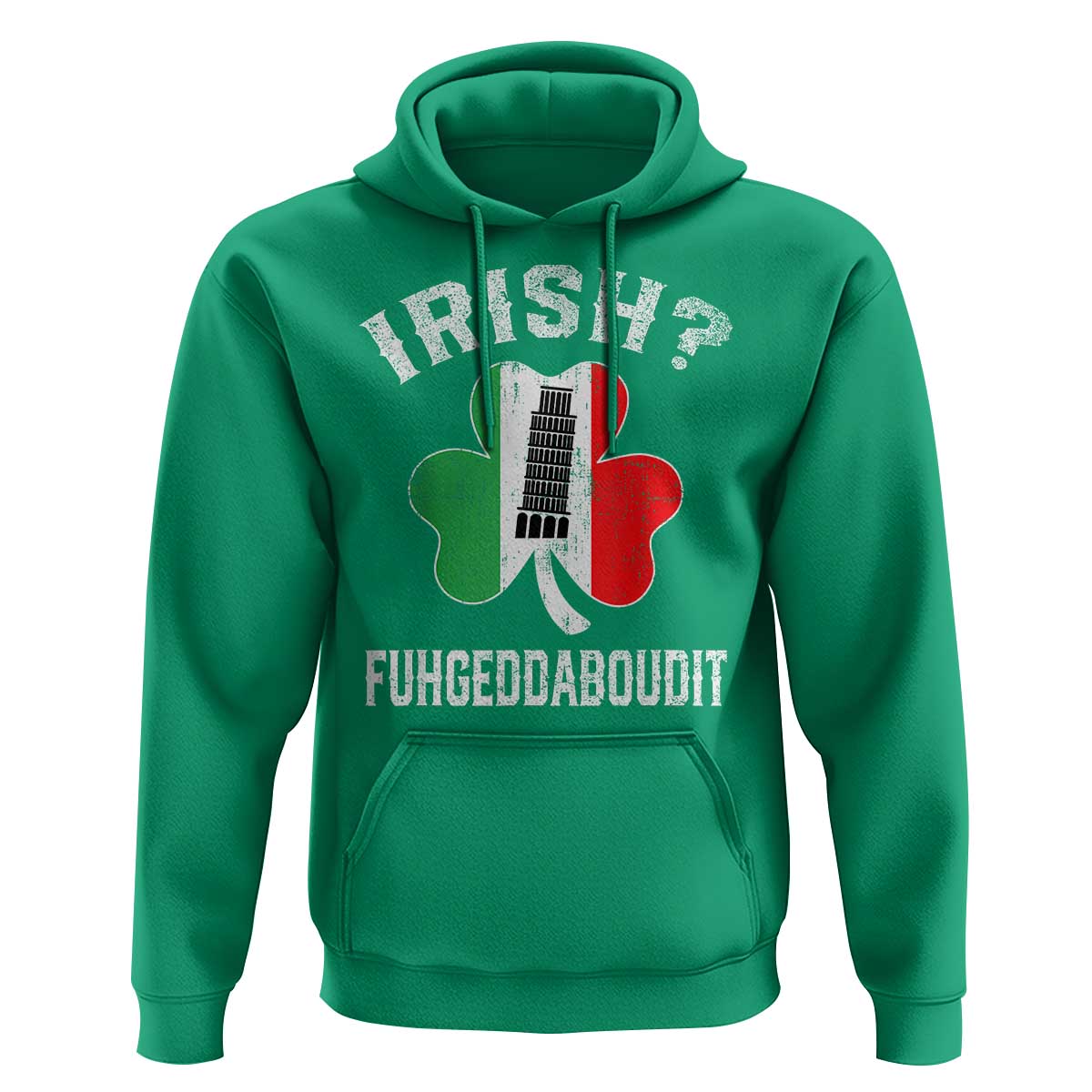 Funny St Patrick's Day Italian Hoodie Irish Fuhgeddaboudit Pisa Tower Shamrock