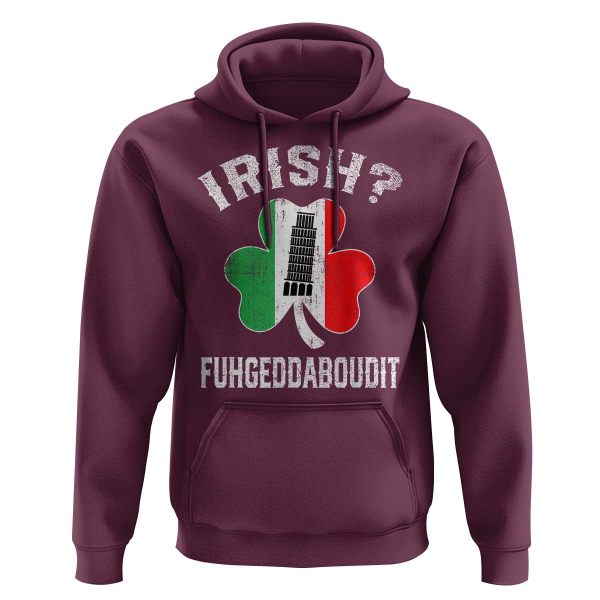 Funny St Patrick's Day Italian Hoodie Irish Fuhgeddaboudit Pisa Tower Shamrock