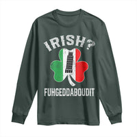 Funny St Patrick's Day Italian Long Sleeve Shirt Irish Fuhgeddaboudit Pisa Tower Shamrock