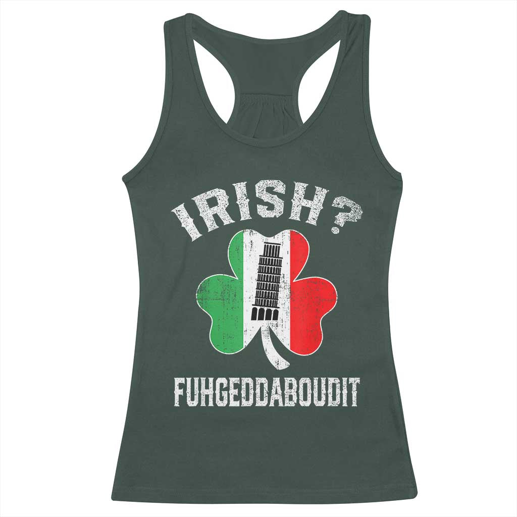 Funny St Patrick's Day Italian Racerback Tank Top Irish Fuhgeddaboudit Pisa Tower Shamrock