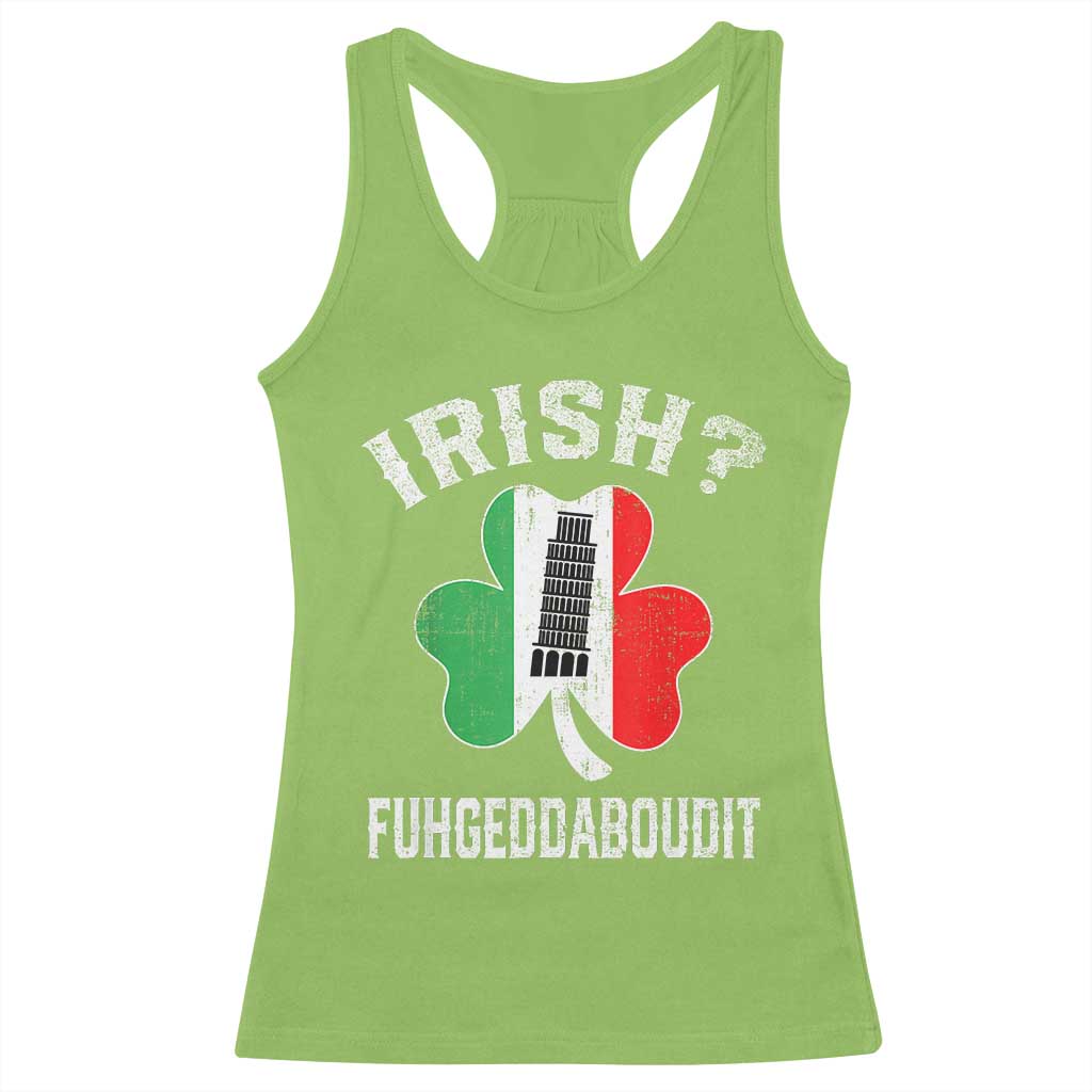 Funny St Patrick's Day Italian Racerback Tank Top Irish Fuhgeddaboudit Pisa Tower Shamrock