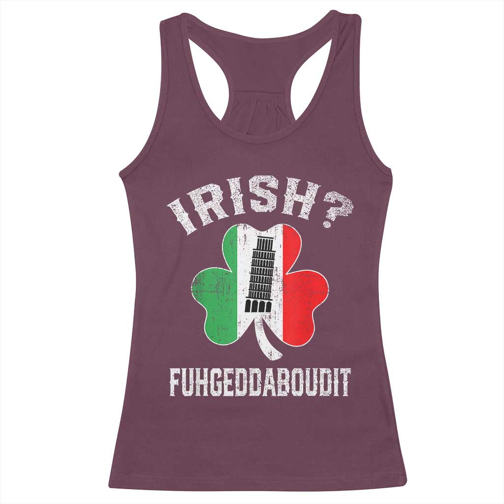 Funny St Patrick's Day Italian Racerback Tank Top Irish Fuhgeddaboudit Pisa Tower Shamrock