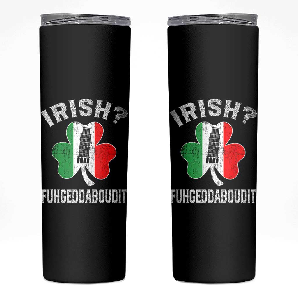 Funny St Patrick's Day Italian Skinny Tumbler Irish Fuhgeddaboudit Pisa Tower Shamrock