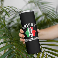 Funny St Patrick's Day Italian Skinny Tumbler Irish Fuhgeddaboudit Pisa Tower Shamrock