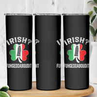 Funny St Patrick's Day Italian Skinny Tumbler Irish Fuhgeddaboudit Pisa Tower Shamrock