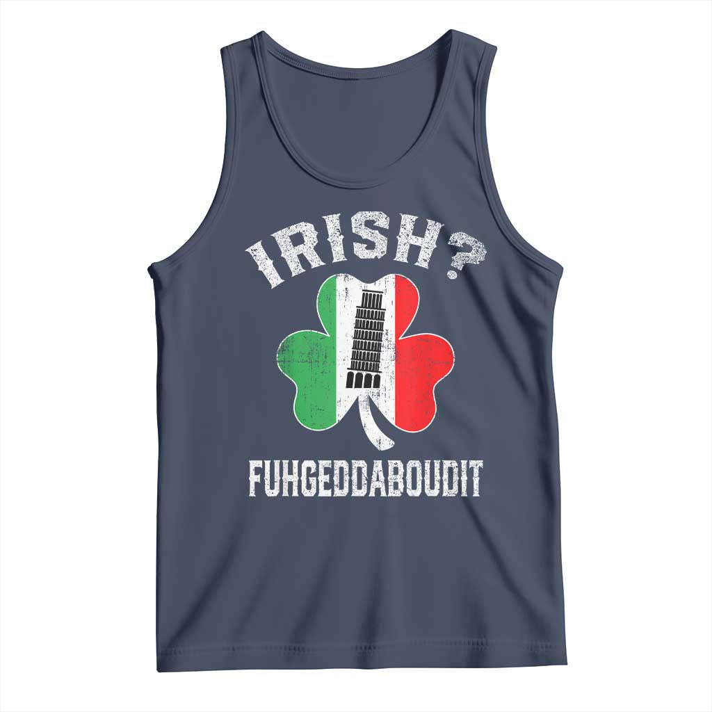 Funny St Patrick's Day Italian Tank Top Irish Fuhgeddaboudit Pisa Tower Shamrock