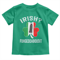 Funny St Patrick's Day Italian Toddler T Shirt Irish Fuhgeddaboudit Pisa Tower Shamrock
