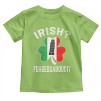 Funny St Patrick's Day Italian Toddler T Shirt Irish Fuhgeddaboudit Pisa Tower Shamrock