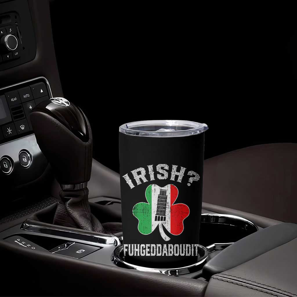 Funny St Patrick's Day Italian Tumbler Cup Irish Fuhgeddaboudit Pisa Tower Shamrock