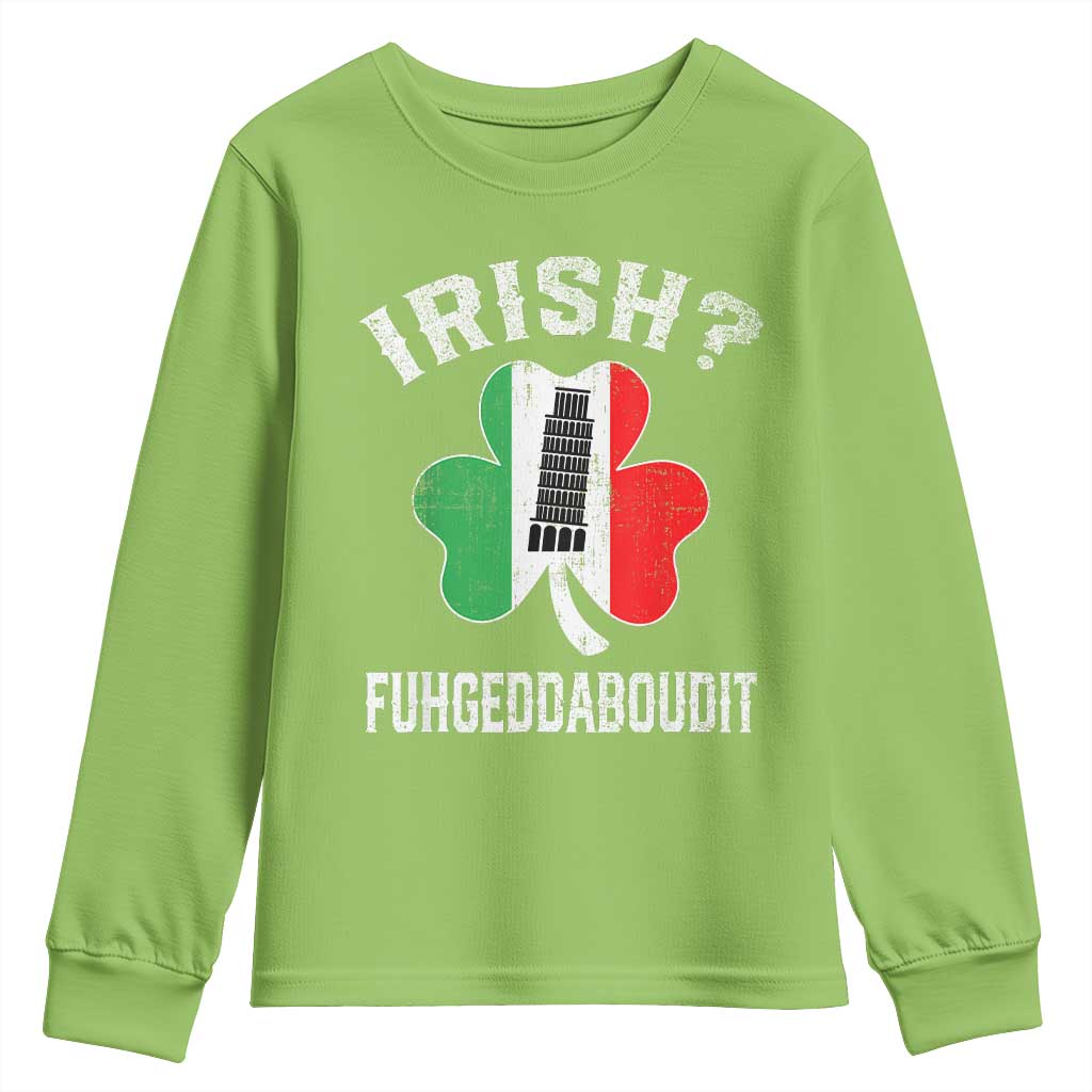 Funny St Patrick's Day Italian Youth Sweatshirt Irish Fuhgeddaboudit Pisa Tower Shamrock