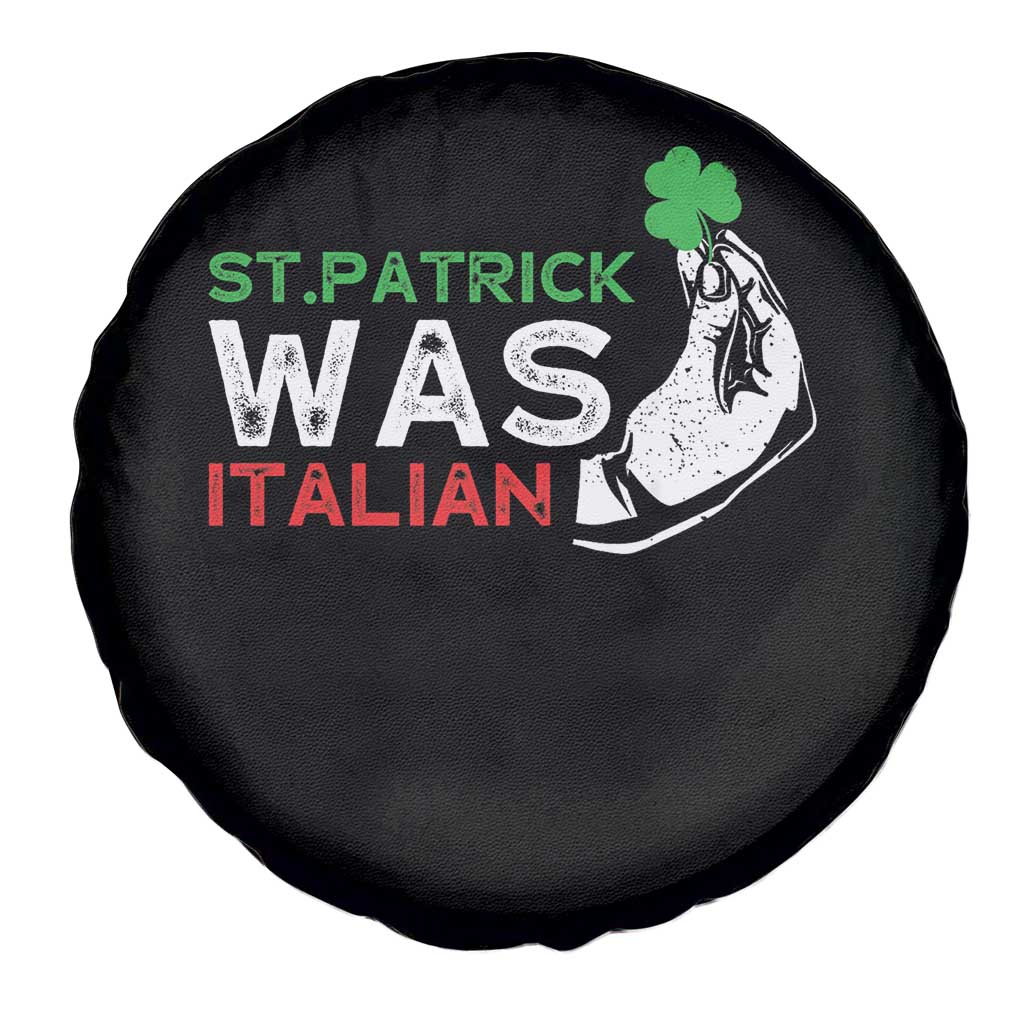 Funny St Patrick Was Italian Spare Tire Cover St Patrick's Day Italian Pinched Fingers Shamrock