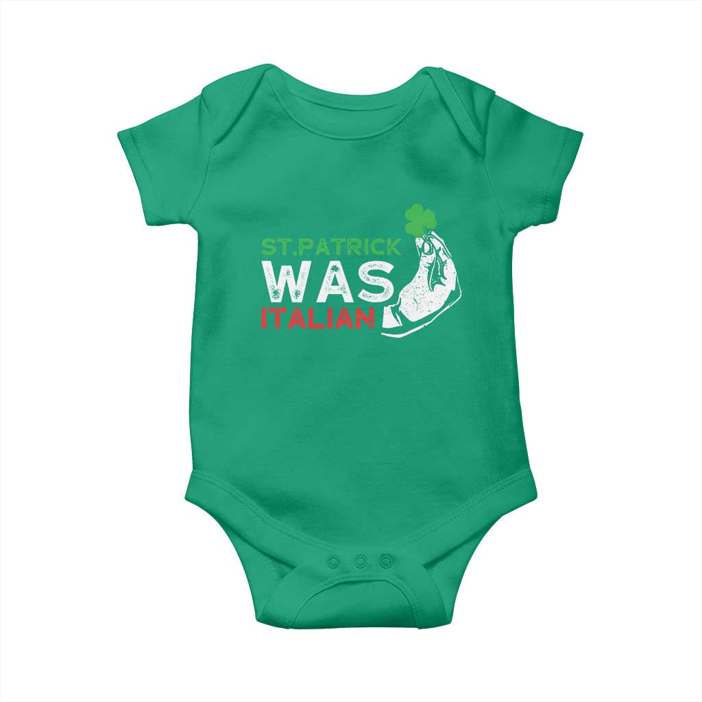 Funny St Patrick Was Italian Baby Onesie St Patrick's Day Italian Pinched Fingers Shamrock