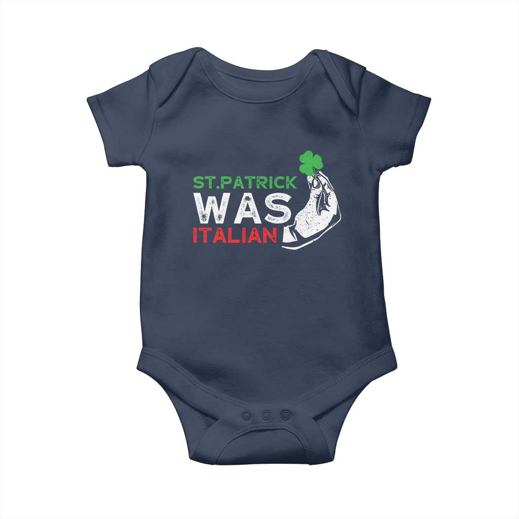 Funny St Patrick Was Italian Baby Onesie St Patrick's Day Italian Pinched Fingers Shamrock