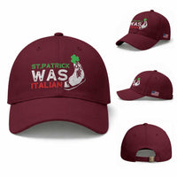 Funny St Patrick Was Italian Baseball Cap St Patrick's Day Italian Pinched Fingers Shamrock