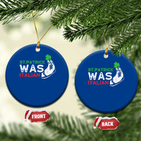 Funny St Patrick Was Italian Ceramic Ornament St Patrick's Day Italian Pinched Fingers Shamrock - Wonder Print Shop