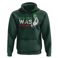 Funny St Patrick Was Italian Hoodie St Patrick's Day Italian Pinched Fingers Shamrock