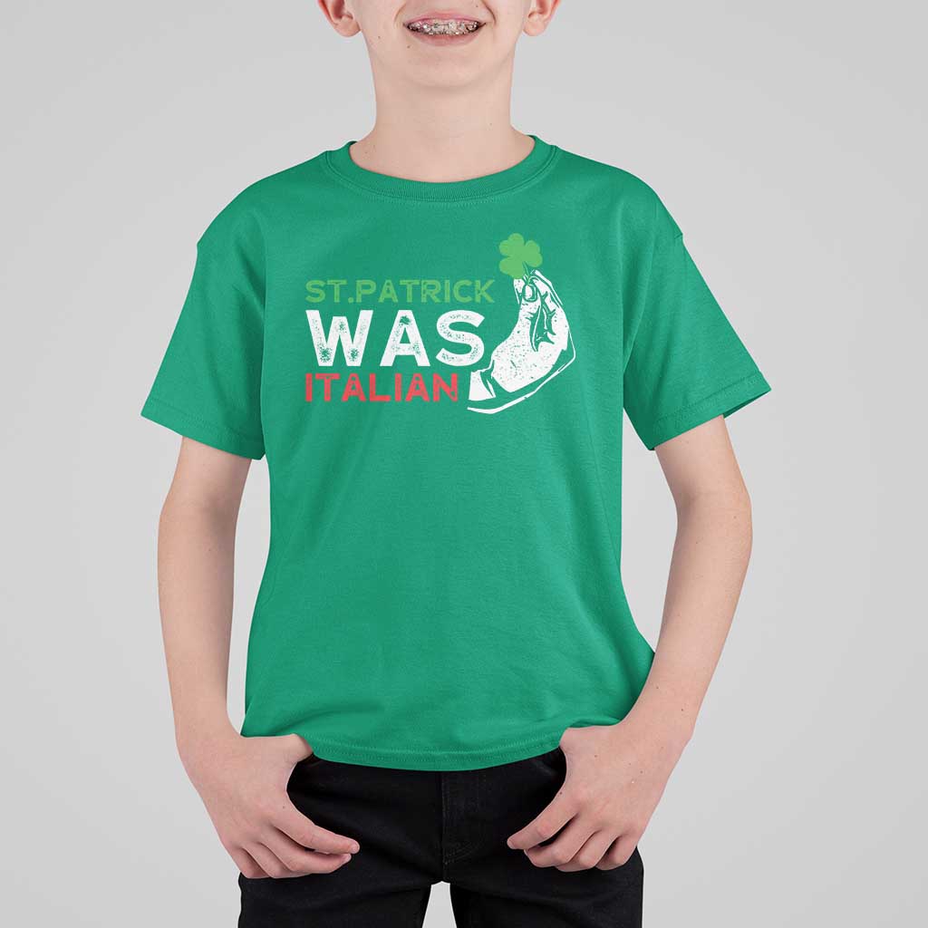 Funny St Patrick Was Italian T Shirt For Kid St Patrick's Day Italian Pinched Fingers Shamrock