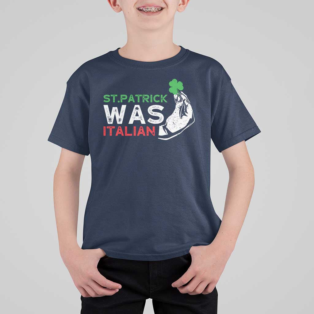Funny St Patrick Was Italian T Shirt For Kid St Patrick's Day Italian Pinched Fingers Shamrock
