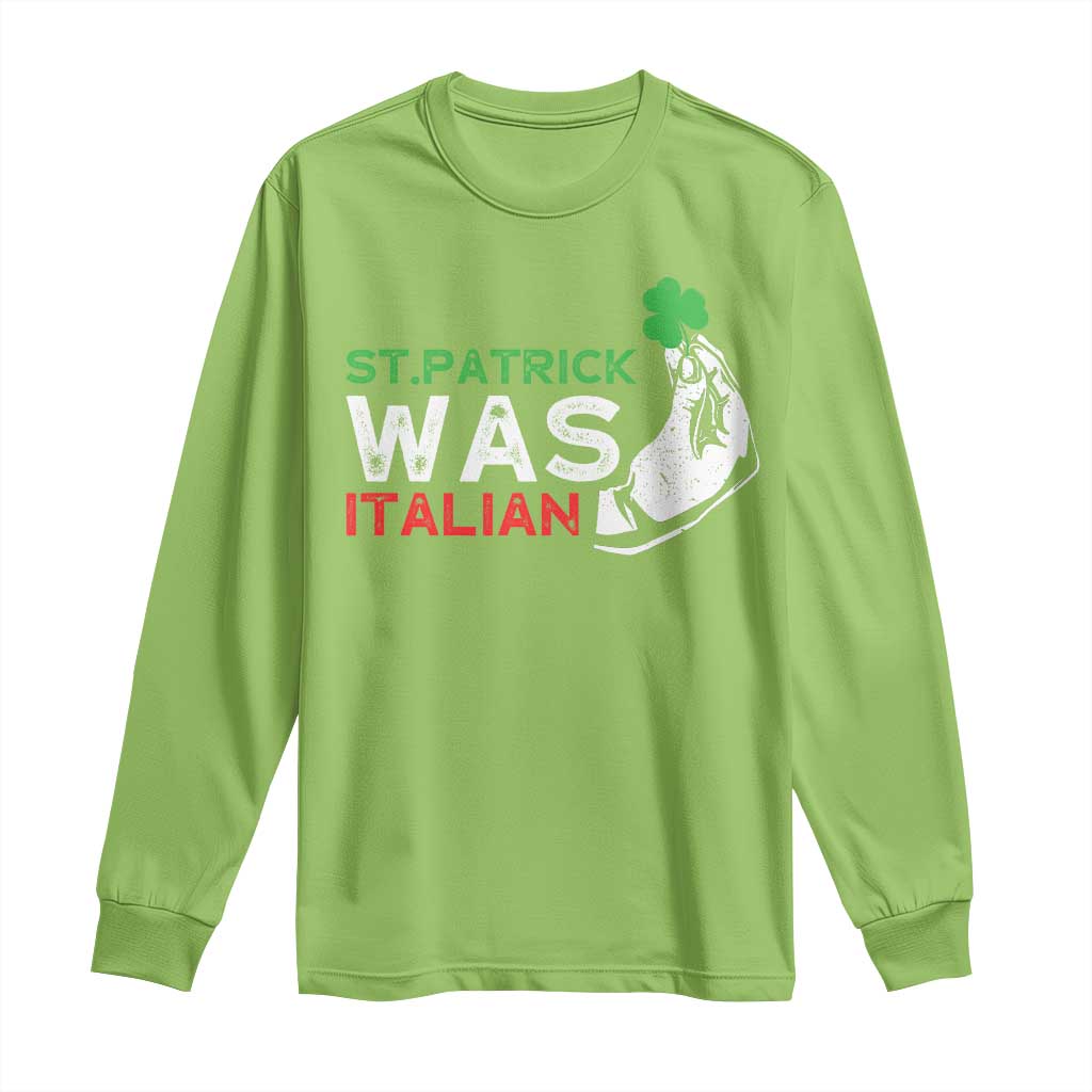 Funny St Patrick Was Italian Long Sleeve Shirt St Patrick's Day Italian Pinched Fingers Shamrock