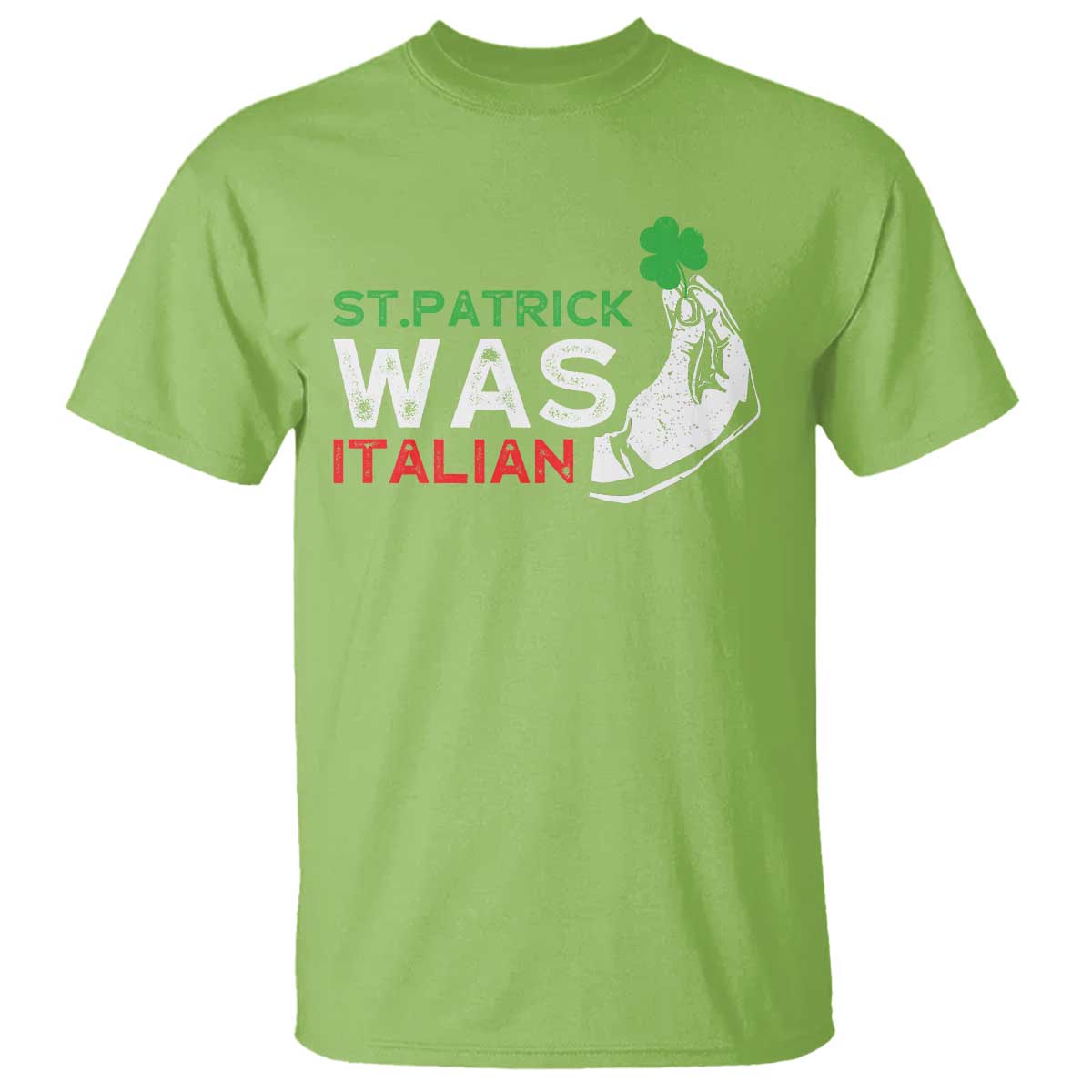 Funny St Patrick Was Italian T Shirt St Patrick's Day Italian Pinched Fingers Shamrock
