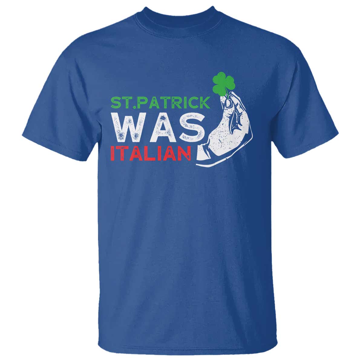 Funny St Patrick Was Italian T Shirt St Patrick's Day Italian Pinched Fingers Shamrock