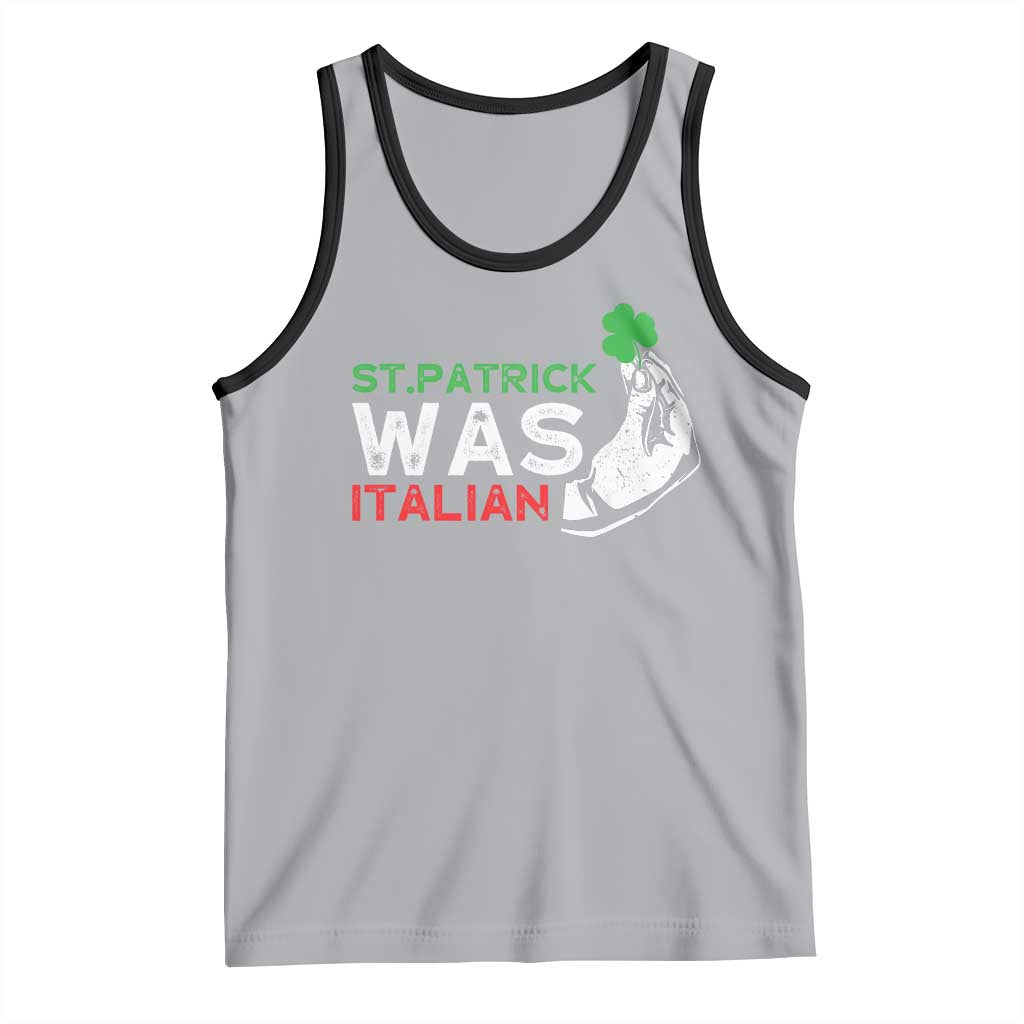 Funny St Patrick Was Italian Tank Top St Patrick's Day Italian Pinched Fingers Shamrock