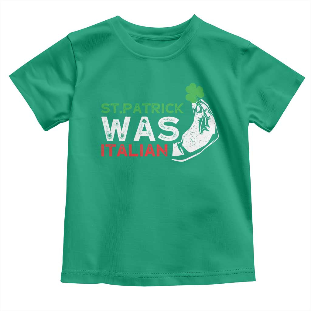 Funny St Patrick Was Italian Toddler T Shirt St Patrick's Day Italian Pinched Fingers Shamrock