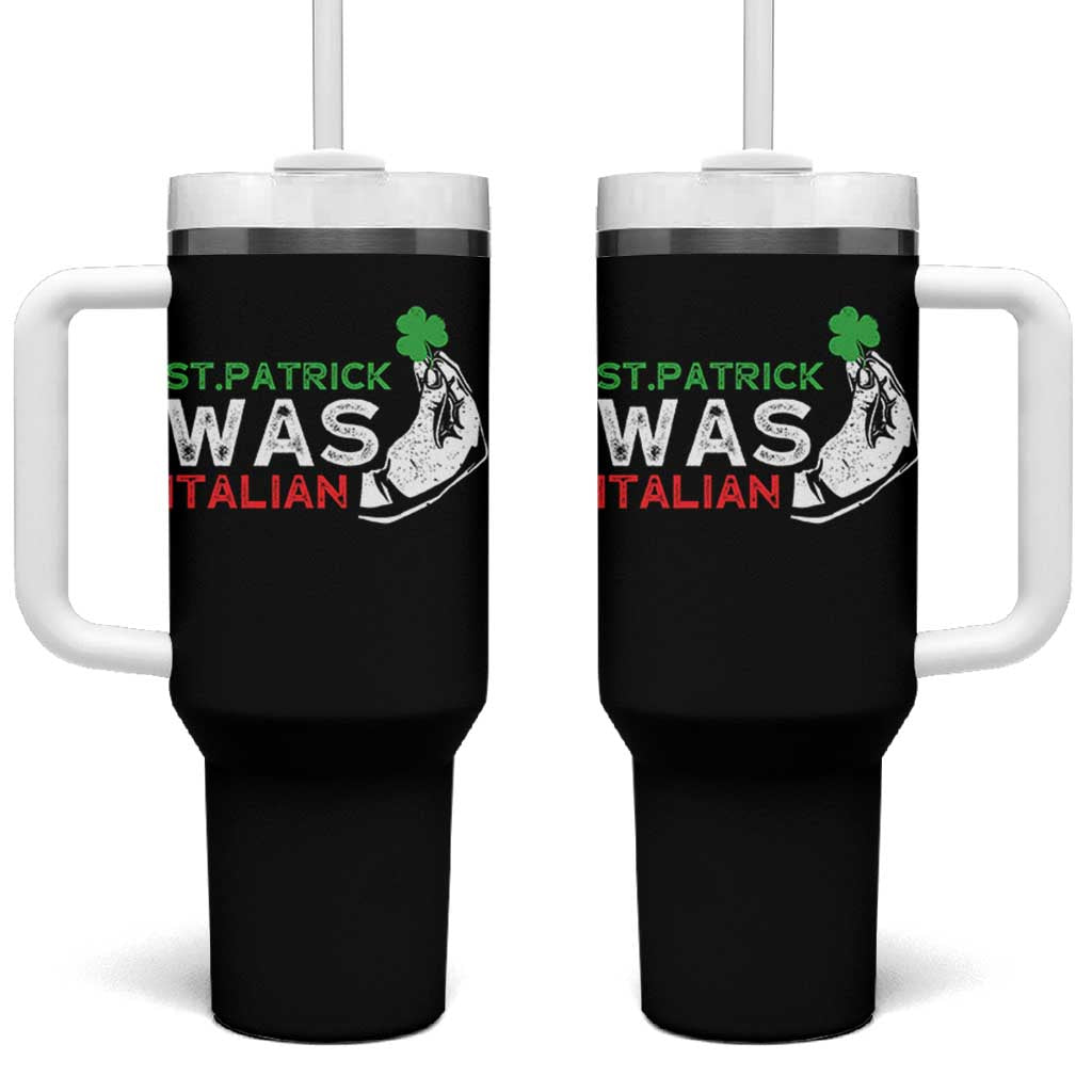 Funny St Patrick Was Italian Tumbler With Handle St Patrick's Day Italian Pinched Fingers Shamrock