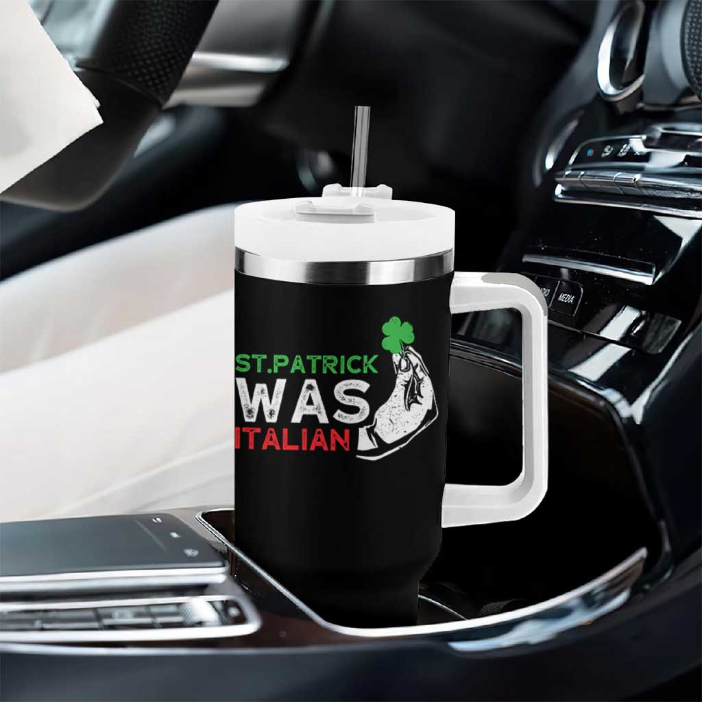 Funny St Patrick Was Italian Tumbler With Handle St Patrick's Day Italian Pinched Fingers Shamrock