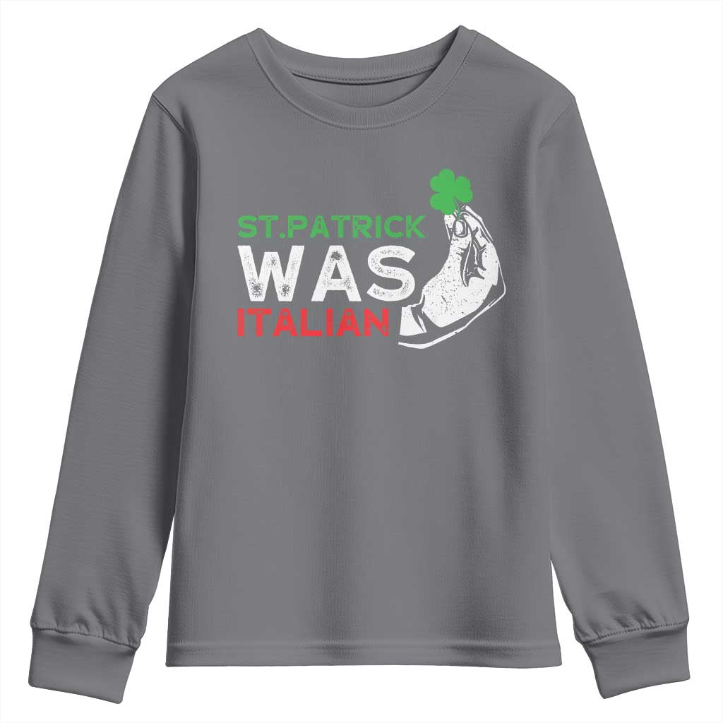 Funny St Patrick Was Italian Youth Sweatshirt St Patrick's Day Italian Pinched Fingers Shamrock